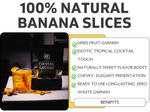 Load image into Gallery viewer, 3.5 Oz Dried Banana slices - Perfect for Cocktails &amp; Garnishing ( 35+ Slices )
